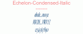 Echelon-Condensed-Italic