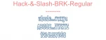 Hack-&-Slash-BRK-Regular