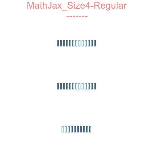 MathJax Size4-Regular