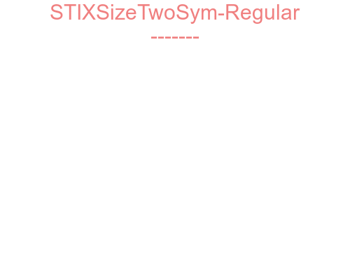 STIXSizeTwoSym-Regular