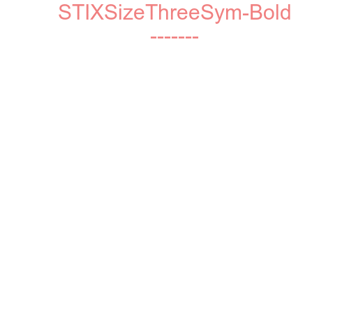 STIXSizeThreeSym-Bold